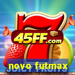 novo futmax